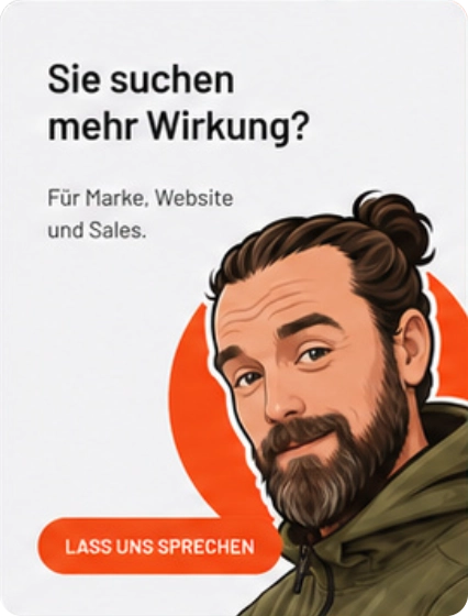 Sie suchen mehr Wirkung? Lass uns sprechen.